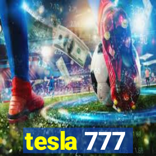 tesla 777